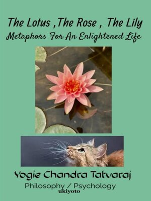 cover image of The Lotus, the Rose, the Lily